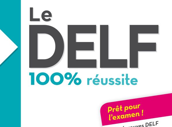 Учебник Le DELF - 100% Réussite A2 Скачать бесплатно pdf