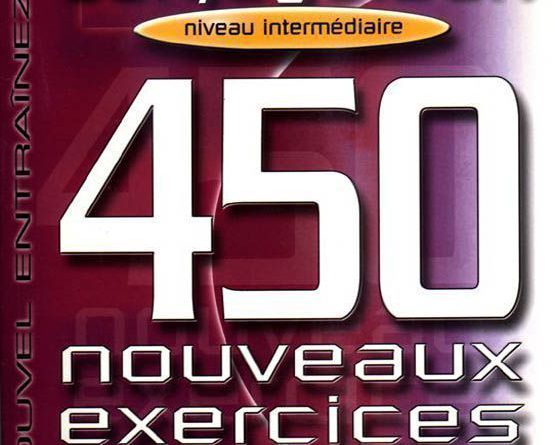 Учебник Conjugaison 450 nouveaux exercices - Niveau Intermediaire- Скачать бесплатно pdf