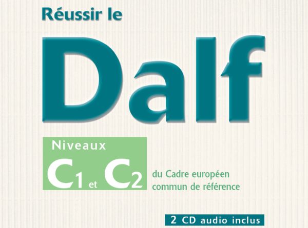 Учебник Reussir le DALF C1-C2 Скачать бесплатно pdf