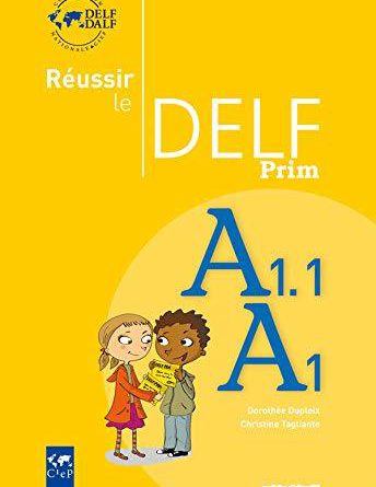 Учебник Reussir le DELF Prim A1.1 Скачать бесплатно pdf